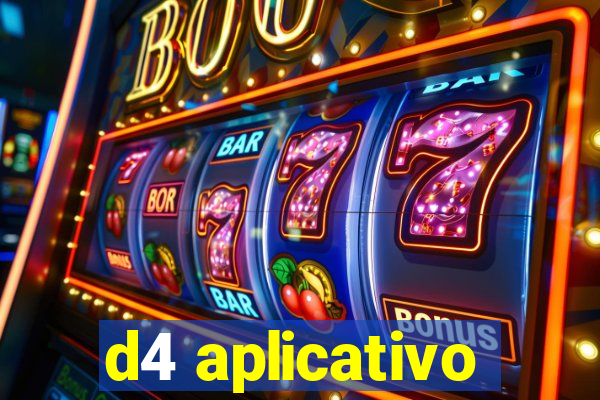 d4 aplicativo